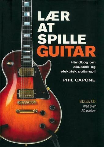 Lær at spille guitar - Lærebog - Phil Capone